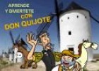 Aprende y diviértete con Don Quijote | Recurso educativo 7282