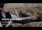 Fill in the blanks con la canción Closer de Tegan and Sara | Recurso educativo 123390