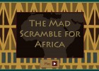 History: Mad Scramble for Africa | Recurso educativo 742624