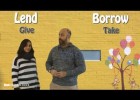 Borrow and lend. Diferencia entre Borrow y Lend | Recurso educativo 757770