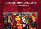 Benadiba, Laura Historia Oral. Relatos y memorias, Maipue, Buenos Aires 2007.p | Recurso educativo 760410