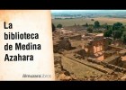 La biblioteca de Medina Azahara | Recurso educativo 789212