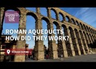 ROMAN AQUEDUCTS: How did they work? | Recurso educativo 7901835