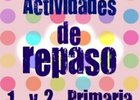 Actividades de repaso 1° y 2° de Primaria | Recurso educativo 95885