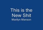 Fill in the gaps con la canción This Is The New Shit de Marilyn Manson | Recurso educativo 122977