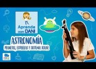 ¿Qué es la Astronomía? | Recurso educativo 775716